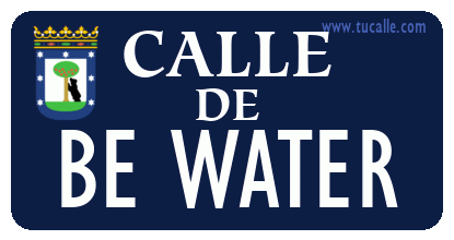 cartel_de_calle-de-Be Water_en_madrid_antiguo